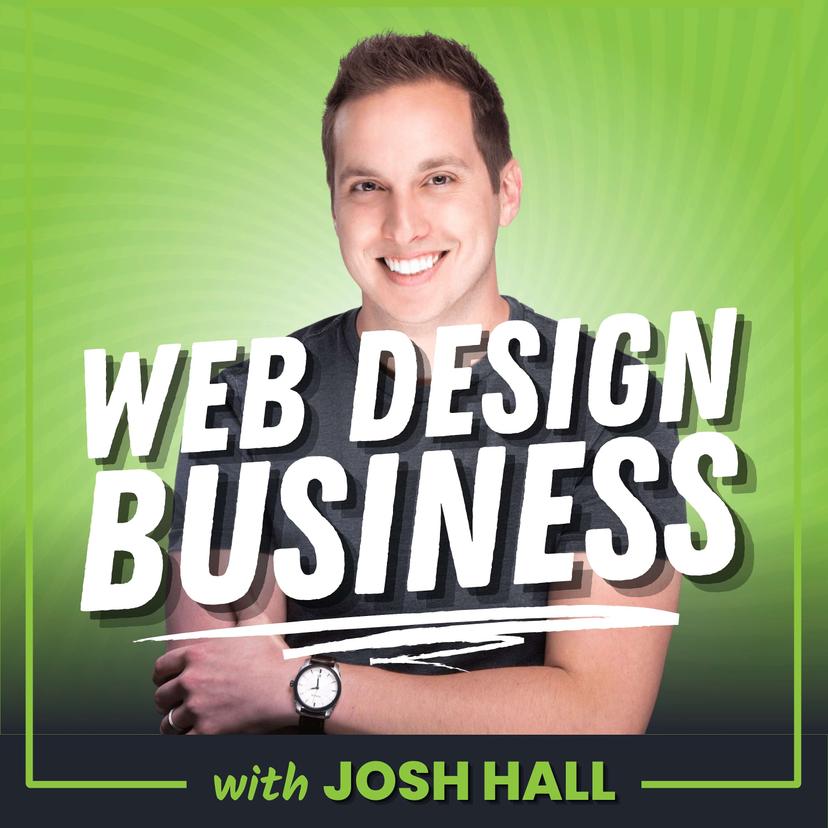 Web Design Business with Josh Hall cover art