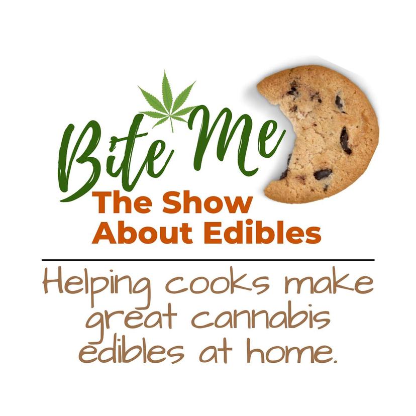 Bite Me The Show About Edibles cover art