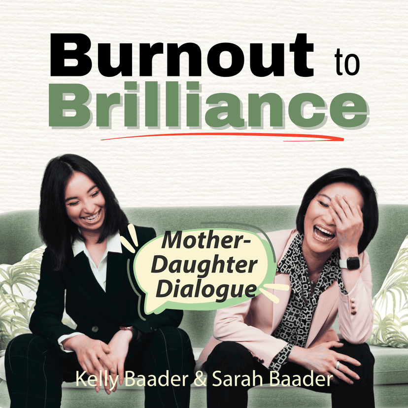 Burnout to Brilliance, A Mother & Daughter Dialogue cover art