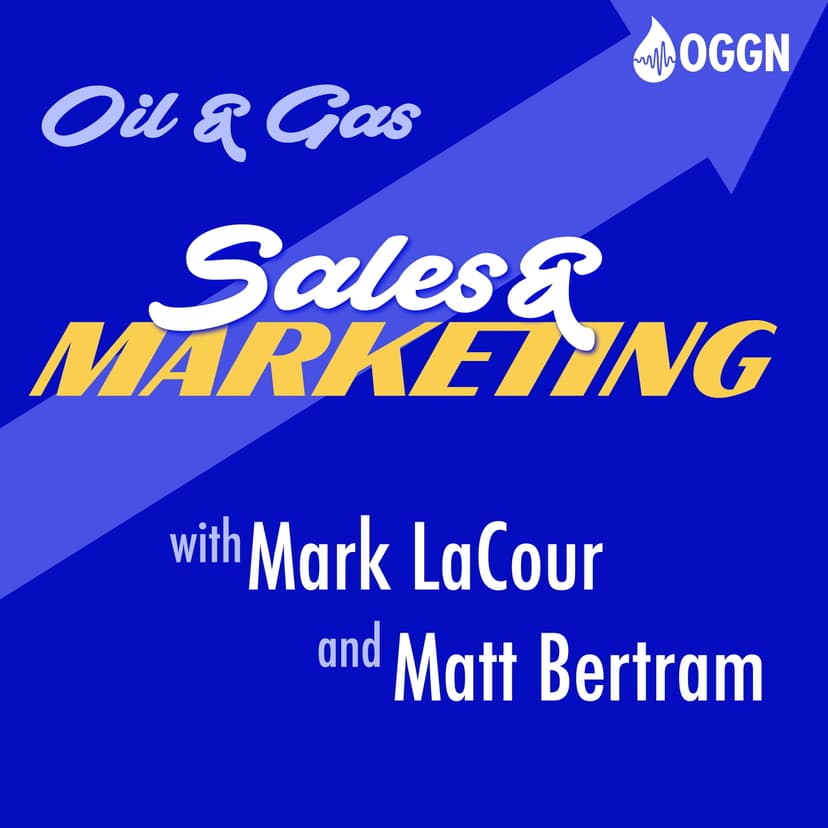 Oil and Gas Sales and Marketing Podcast cover art