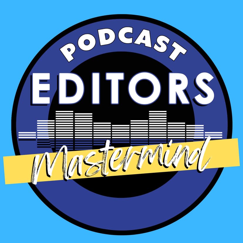 Podcast Editors Mastermind cover art