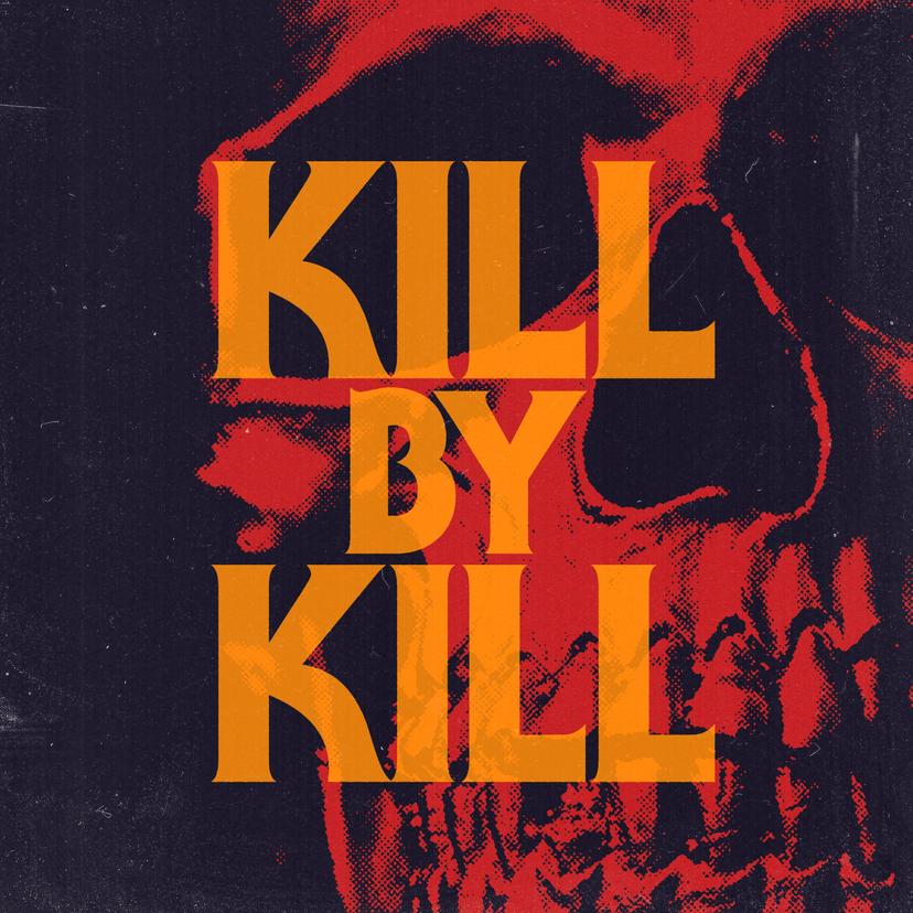 Kill By Kill: Talking Horror Characters One Death At A Time cover art