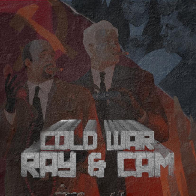 Cam & Ray's Cold War Podcast cover art