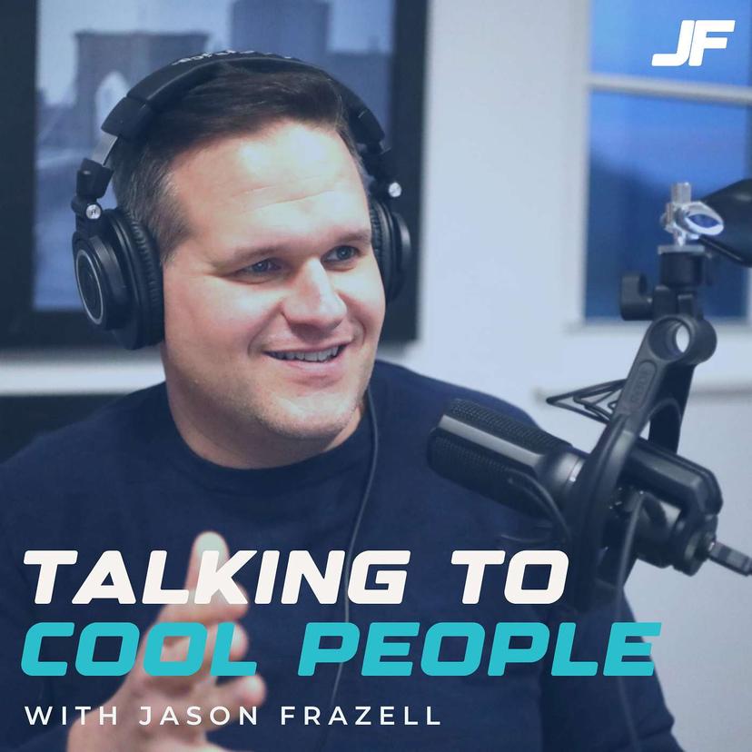 Talking to Cool People w/ Jason Frazell cover art