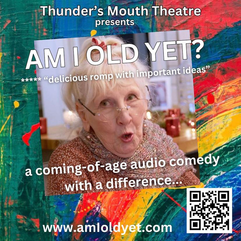Am I Old Yet? — Comedy audio drama cover art