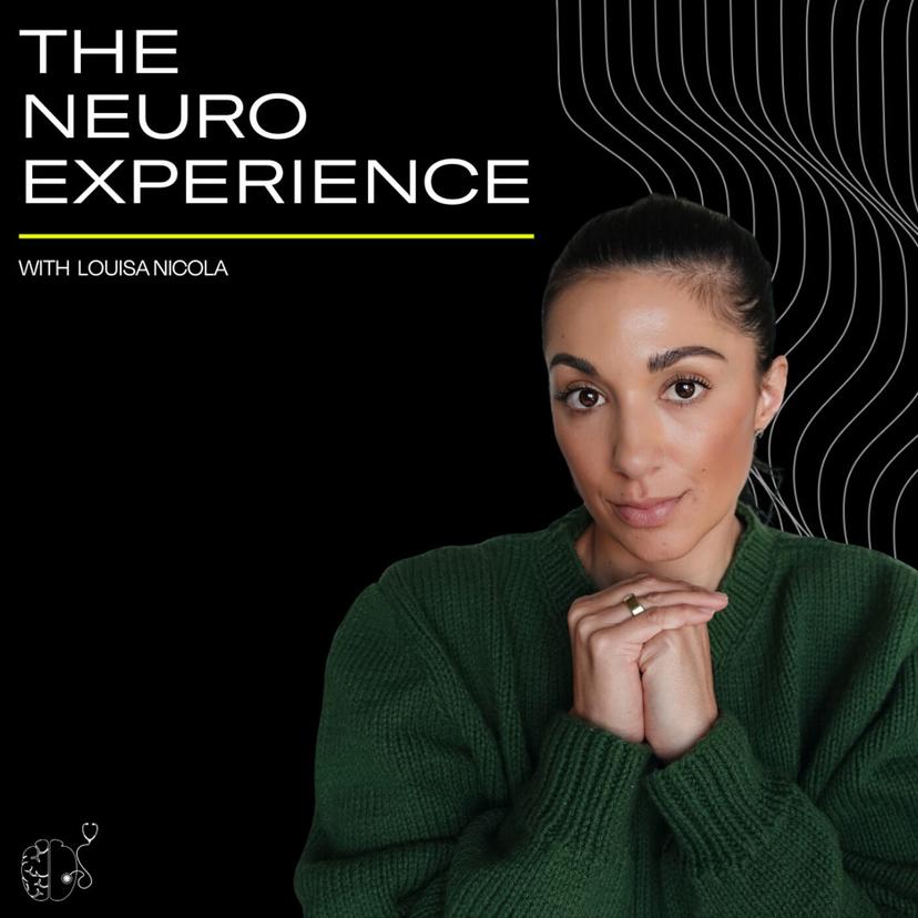 The Neuro Experience with Louisa Nicola cover art