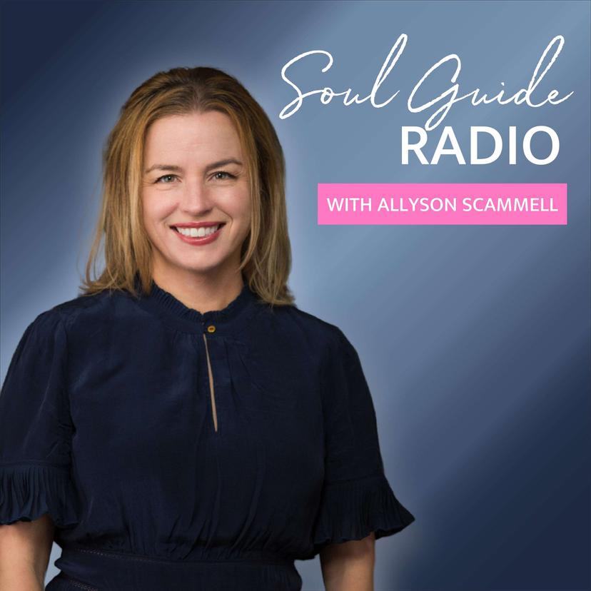 Soul Guide Radio with Allyson Scammell cover art