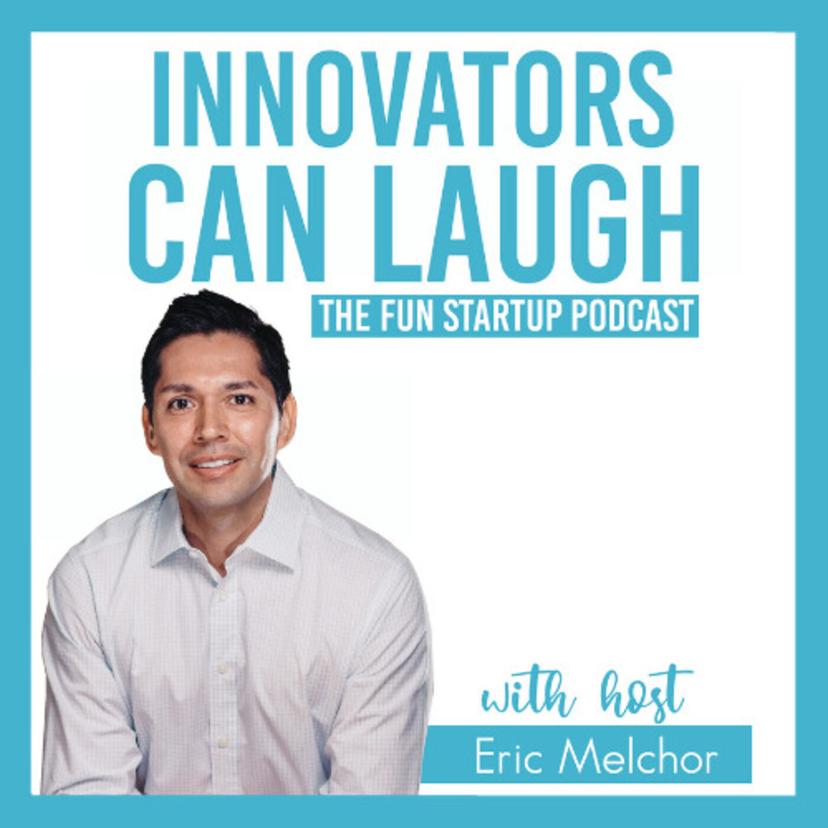 Innovators Can Laugh - The Fun Startup Podcast cover art